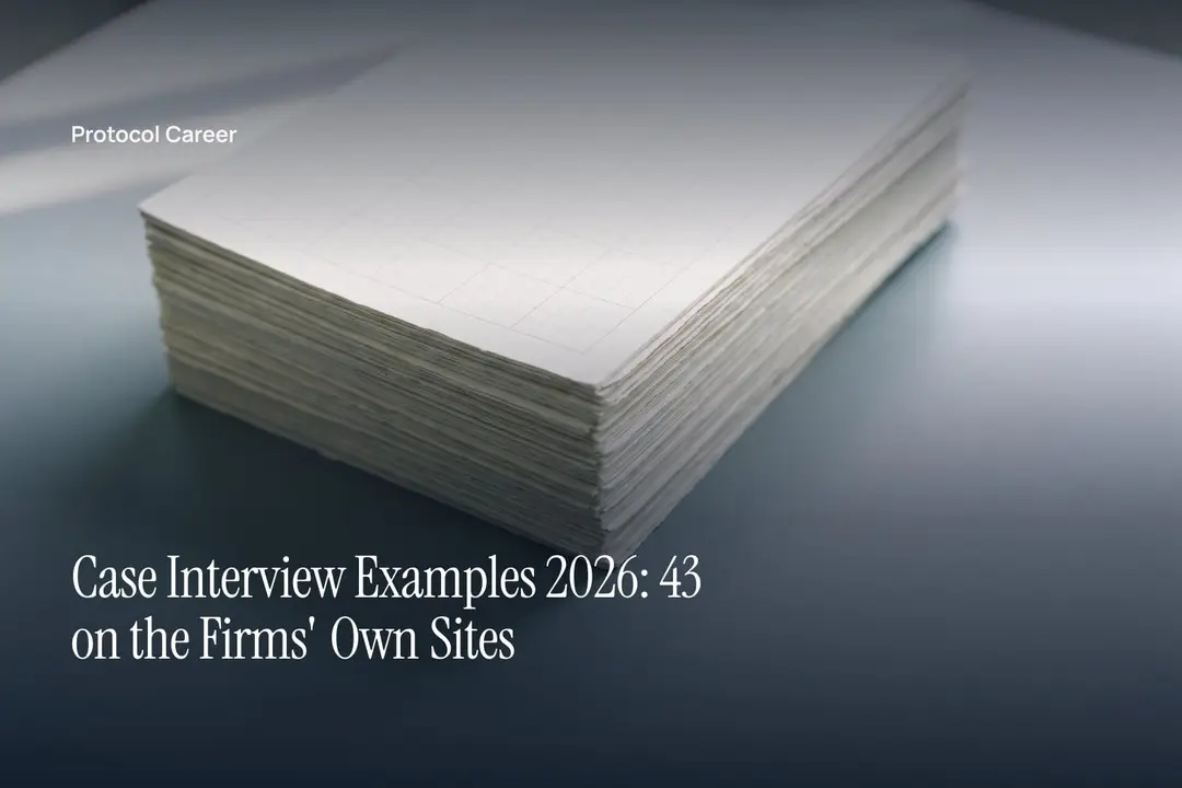 A neat stack of heavy off-white paper with faint grid patterns on a neutral grey surface. Title: “Case Interview Examples 2026: 43 on the Firms' Own Sites”, over the Protocol Career wordmark.