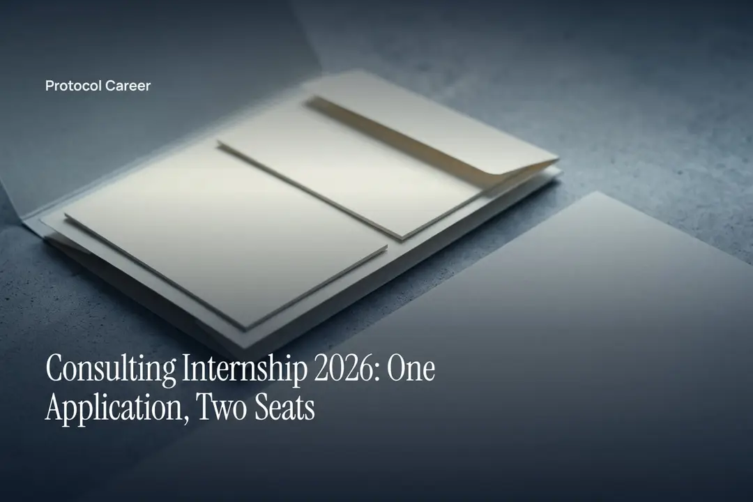 An open ivory dossier displays two blank paper inserts across a smooth, neutral desktop. Title: “Consulting Internship 2026: One Application, Two Seats”, over the Protocol Career wordmark.