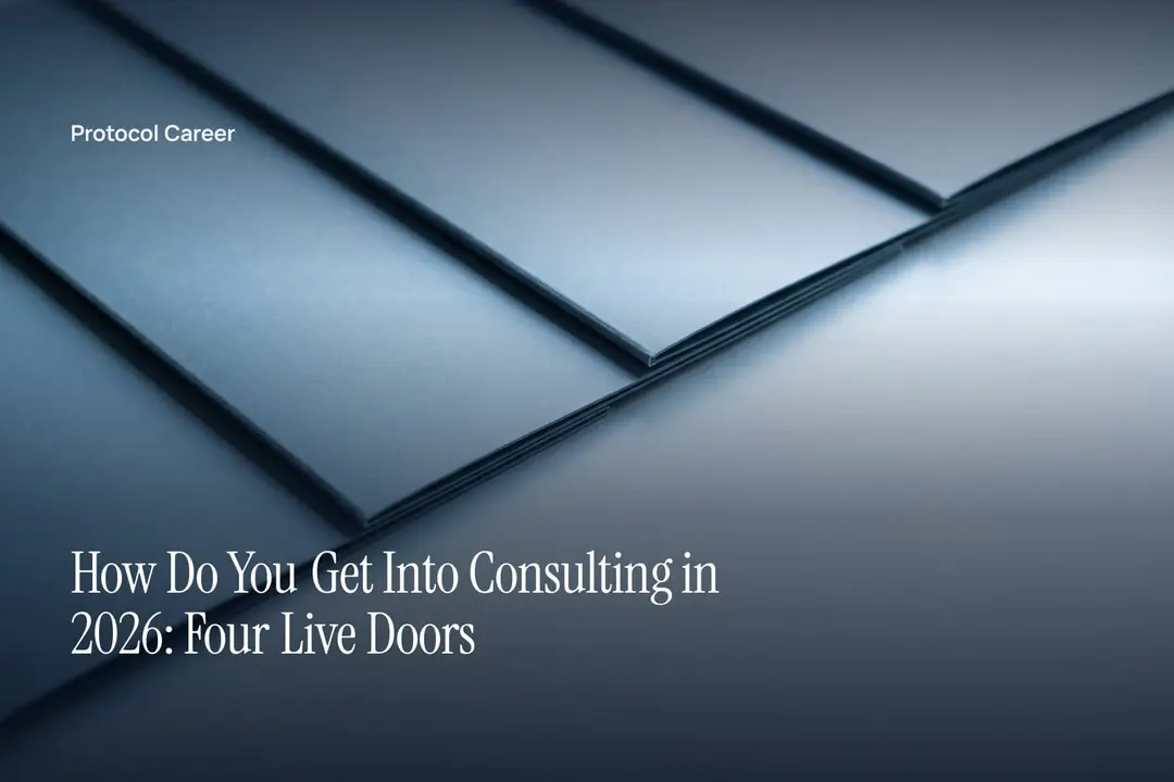 Four blank grey folders arranged in a neat diagonal sequence on a smooth stone tabletop. Title: “How Do You Get Into Consulting in 2026: Four Live Doors”, over the Protocol Career wordmark.
