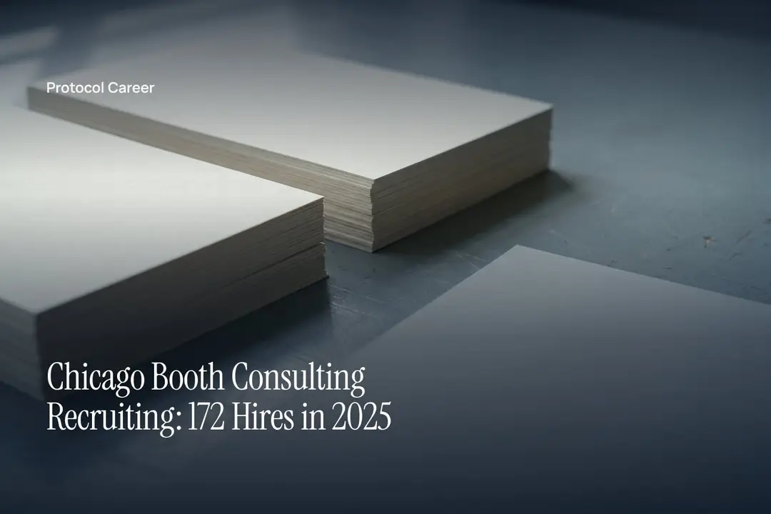 Two uneven, unprinted cream paper stacks sit on a pale grey surface in soft light. Title: “Chicago Booth Consulting Recruiting: 172 Hires in 2025”, over the Protocol Career wordmark.