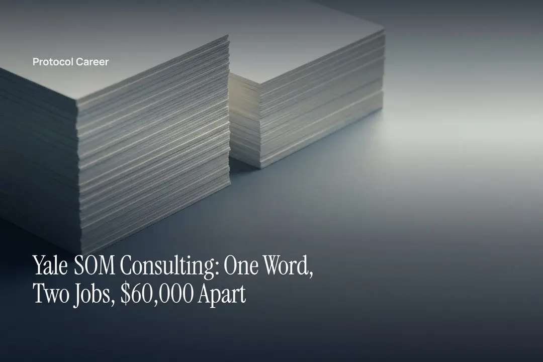Two uneven stacks of blank cream cardstock rest on a smooth grey surface under soft directional light. Title: “Yale SOM Consulting: One Word, Two Jobs, $60,000 Apart”, over the Protocol Career wordmark.